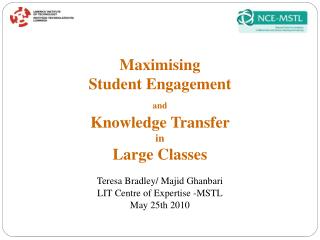 Maximising Student Engagement and Knowledge Transfer in Large Classes