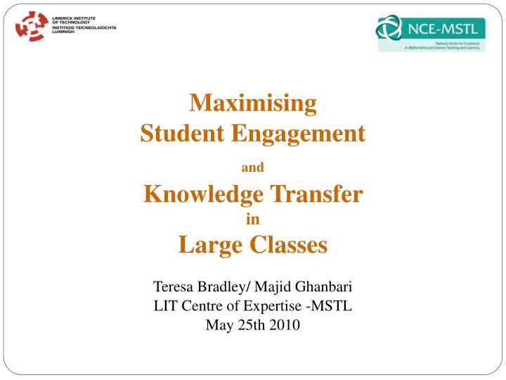 maximising student engagement and knowledge transfer in large classes