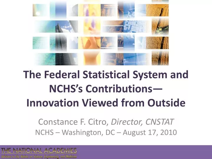 the federal statistical system and nchs s contributions innovation viewed from outside