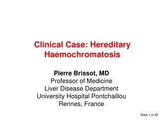 Clinical Case: Hereditary Haemochromatosis