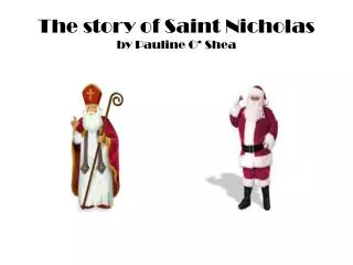 The story of Saint Nicholas by Pauline O’ Shea