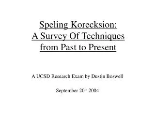 Speling Korecksion: A Survey Of Techniques from Past to Present