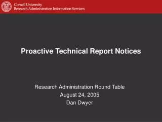 Proactive Technical Report Notices
