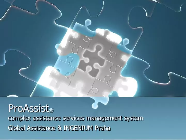 proassist complex assistance services management system