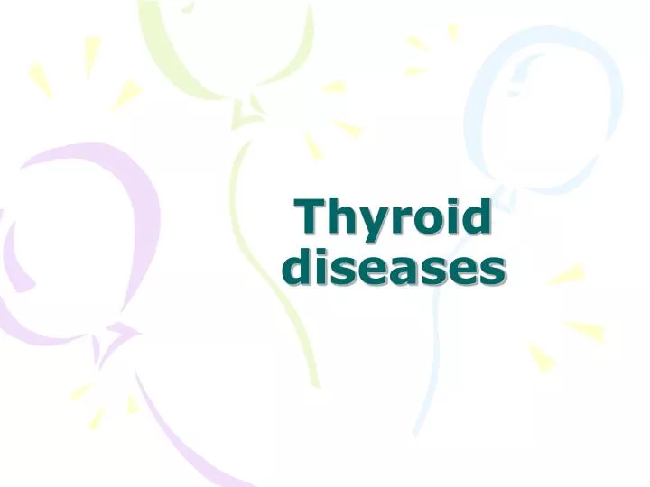 thyroid diseases