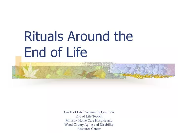 rituals around the end of life