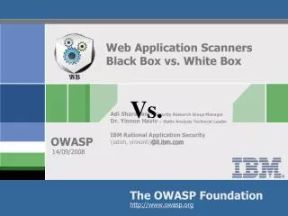 Web Application Scanners Black Box vs. White Box