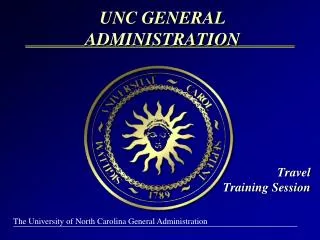 UNC GENERAL ADMINISTRATION