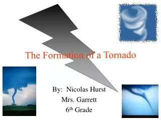 The Formation of a Tornado
