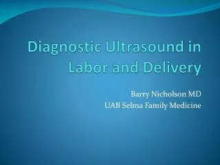 Diagnostic Ultrasound in Labor and Delivery