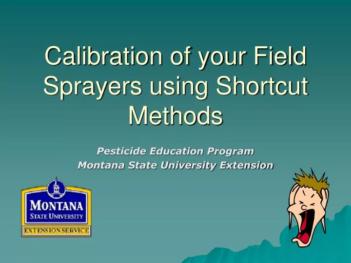 calibration of your field sprayers using shortcut methods