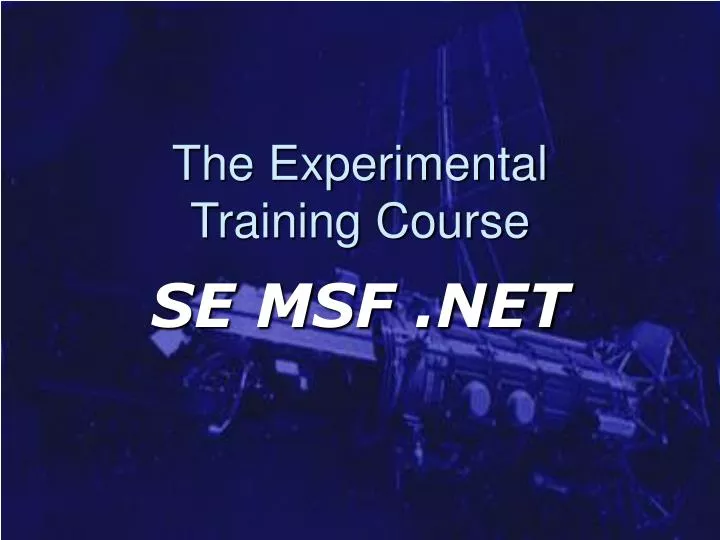 the experimental training course