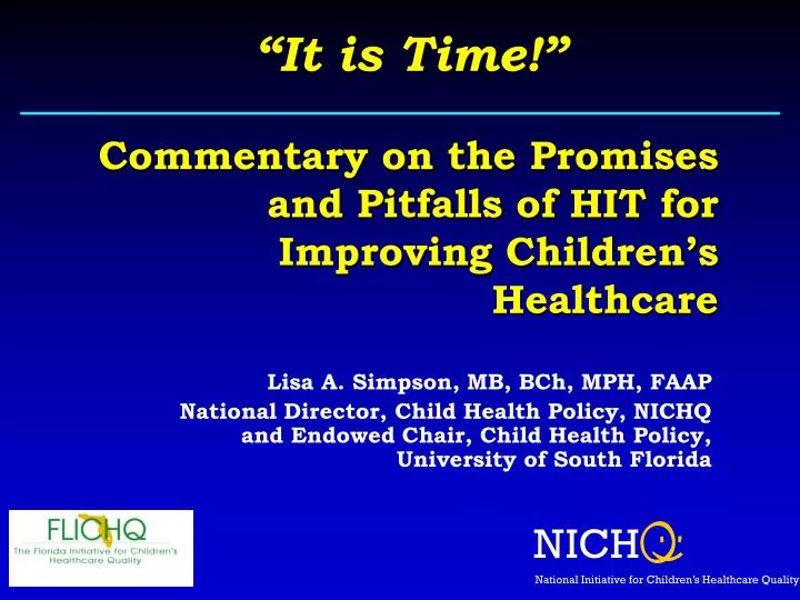 commentary on the promises and pitfalls of hit for improving children s healthcare