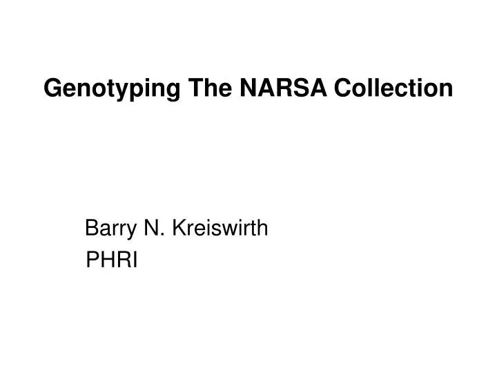 genotyping the narsa collection
