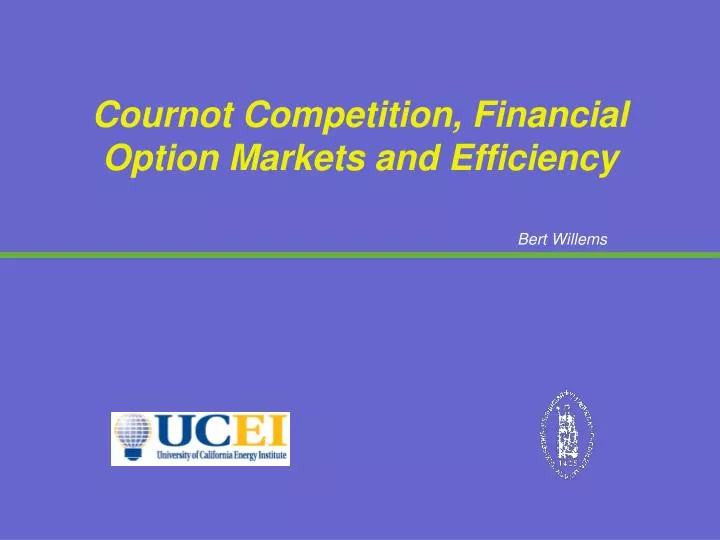 cournot competition financial option markets and efficiency