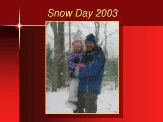 Snow Day 2003