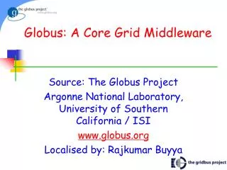 Globus: A Core Grid Middleware