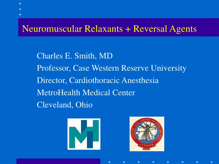 neuromuscular relaxants reversal agents