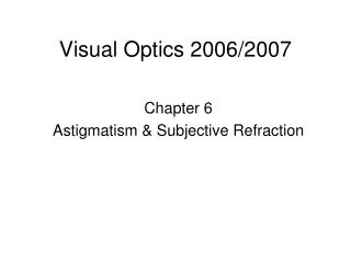 Visual Optics 2006/2007