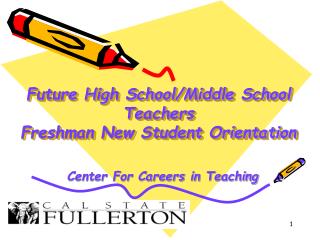 Future High School/Middle School Teachers Freshman New Student Orientation