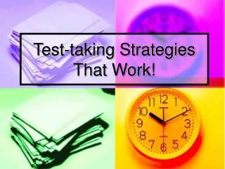 Test-taking Strategies That Work!