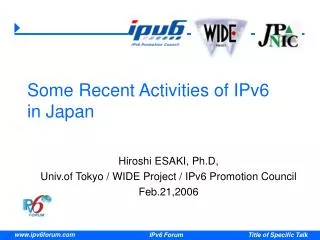 Some Recent Activities of IPv6 in Japan