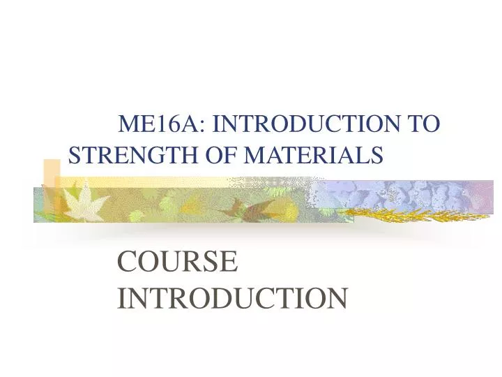 me16a introduction to strength of materials