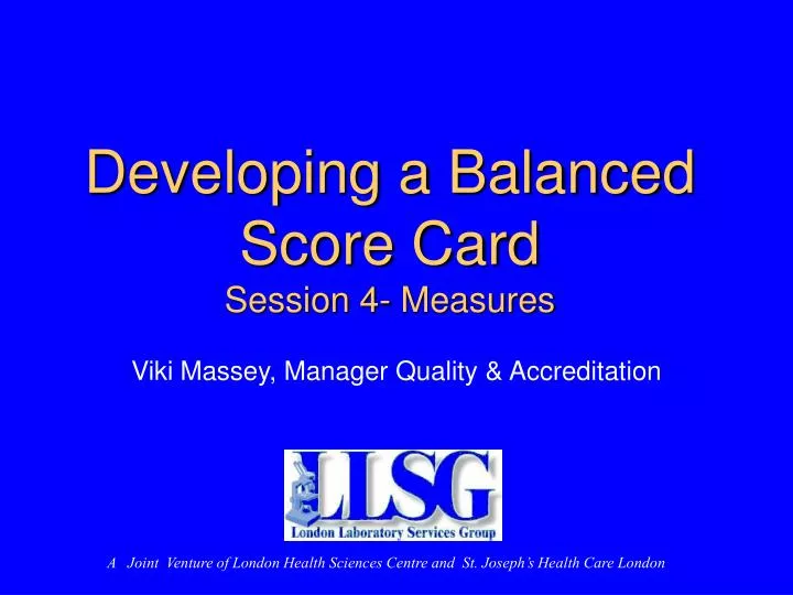 developing a balanced score card session 4 measures