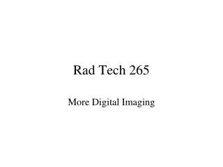 Rad Tech 265