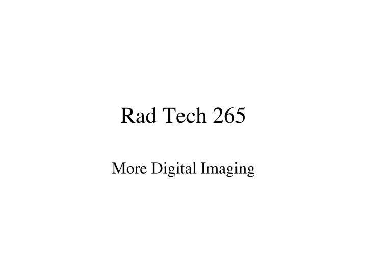 rad tech 265