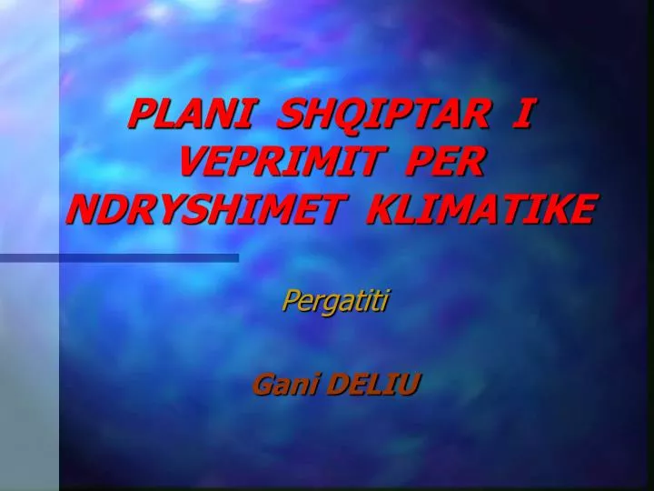 plani shqiptar i veprimit per ndryshimet klimatike