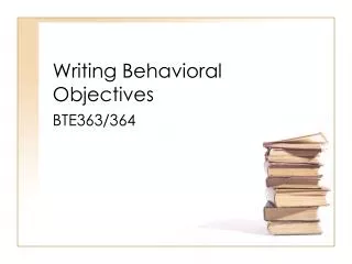 Writing Behavioral Objectives