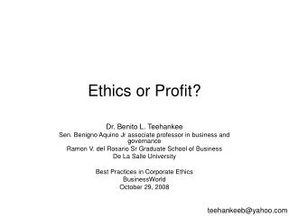 Ethics or Profit?