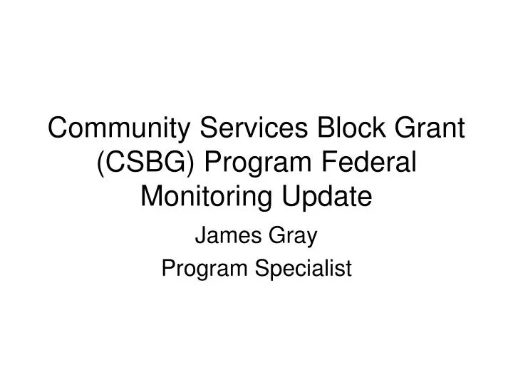 community services block grant csbg program federal monitoring update