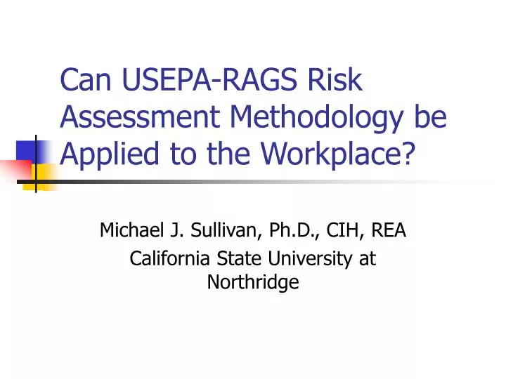 can usepa rags risk assessment methodology be applied to the workplace