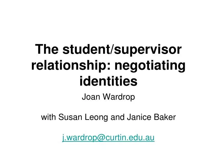 the student supervisor relationship negotiating identities