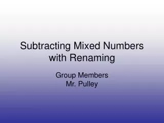 Subtracting Mixed Numbers with Renaming