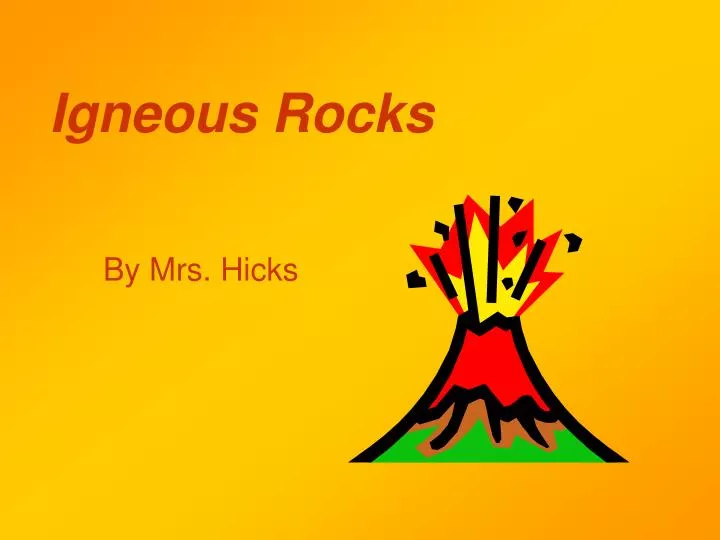 igneous rocks