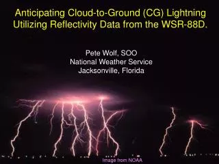 Anticipating Cloud-to-Ground (CG) Lightning Utilizing Reflectivity Data from the WSR-88D.