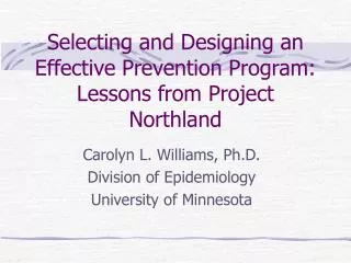 Selecting and Designing an Effective Prevention Program: Lessons from Project Northland