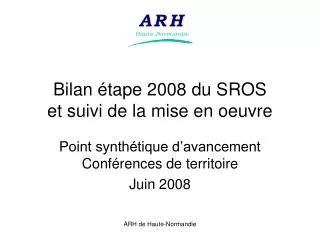 Bilan étape 2008 du SROS et suivi de la mise en oeuvre