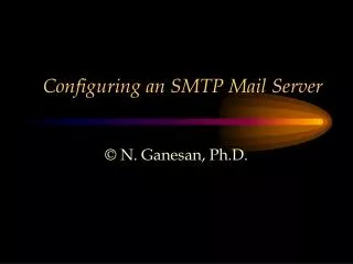 Configuring an SMTP Mail Server
