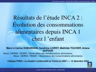 Résultats de l’étude INCA 2 : Évolution des consommations alimentaires depuis INCA 1 chez l ’enfant
