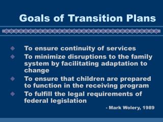 Goals of Transition Plans