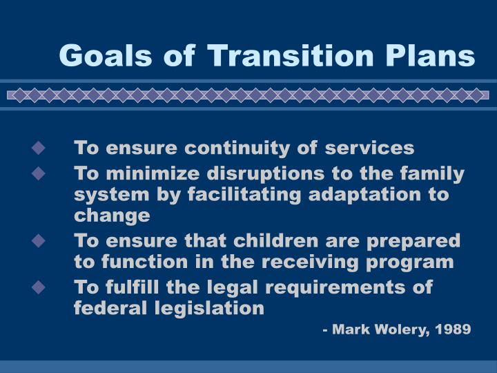 goals of transition plans