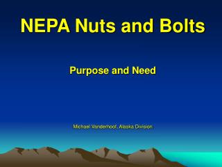 NEPA Nuts and Bolts
