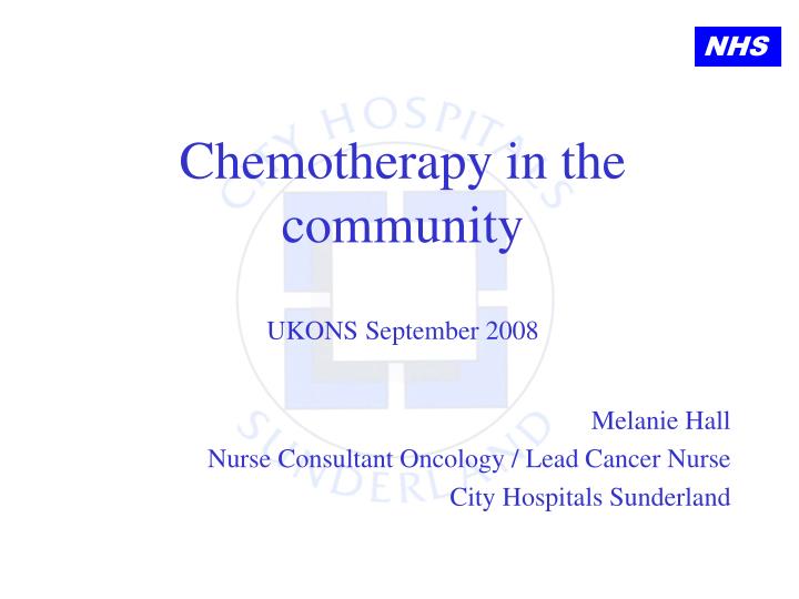 chemotherapy in the community ukons september 2008