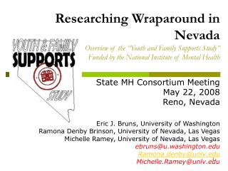 Researching Wraparound in Nevada Overview of the “Youth and Family Supports Study” Funded by the National Institute of M