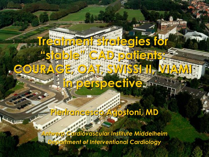 treatment strategies for stable cad patients courage oat swissi ii viami in perspective