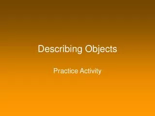 Describing Objects